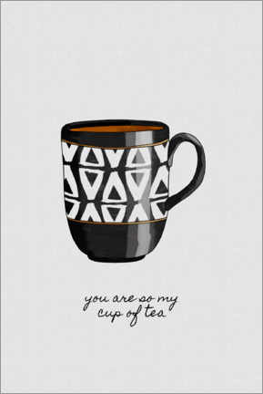 Poster  You are so my cup of tea - Orara Studio