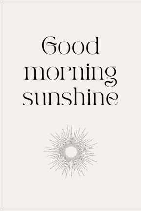 Poster Good morning sunshine
