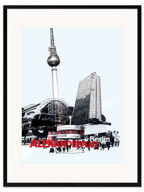 Inramat konsttryck  Berlin Alexanderplatz (streetstyle) - JASMIN!